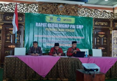 MGMP PAI SMP Jateng Gelar Rakerprov dan Workshop Nasional Penyusunan Artikel Ilmiah